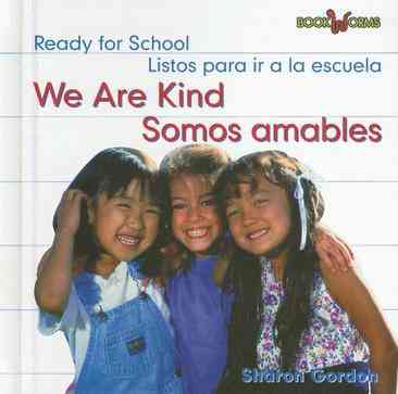 We Are Kind/Somos Amables